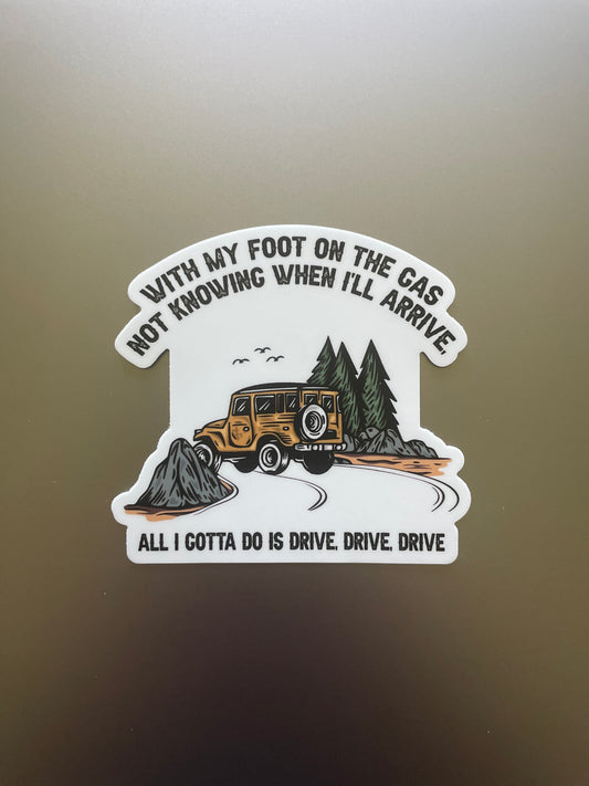 Drive, Drive, Drive Lyric Sticker